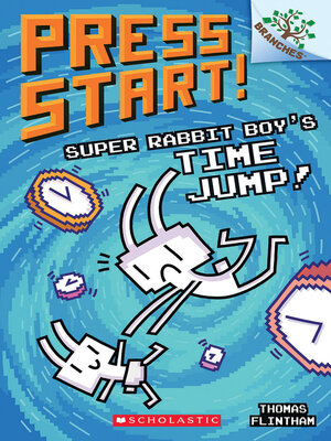 cover image of Super Rabbit Boy's Time Jump!